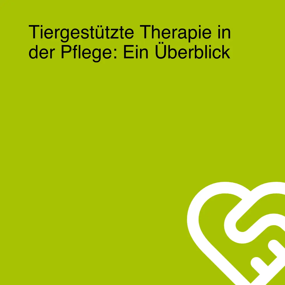 Tiergestützte Therapie in der Pflege: Ein Überblick