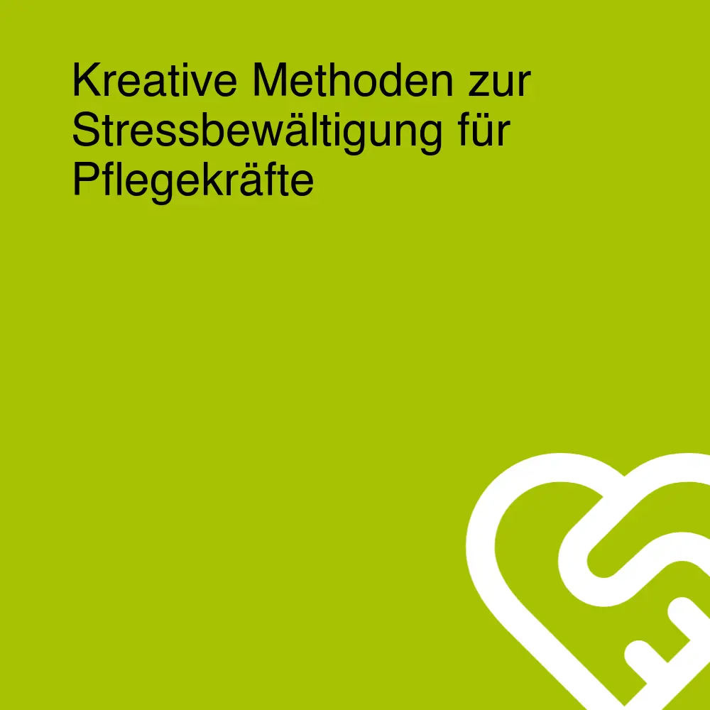 Kreative Methoden zur Stressbewältigung für Pflegekräfte