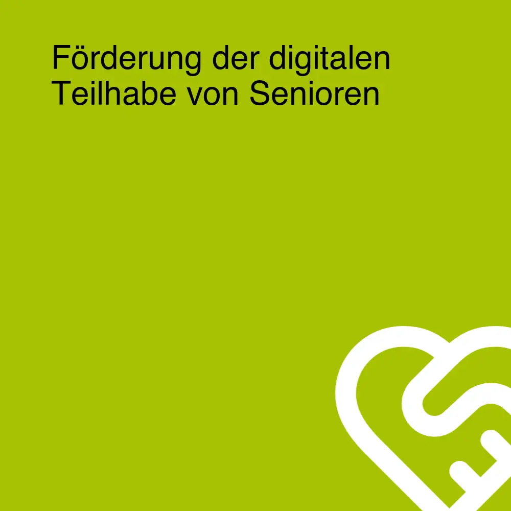 Förderung der digitalen Teilhabe von Senioren