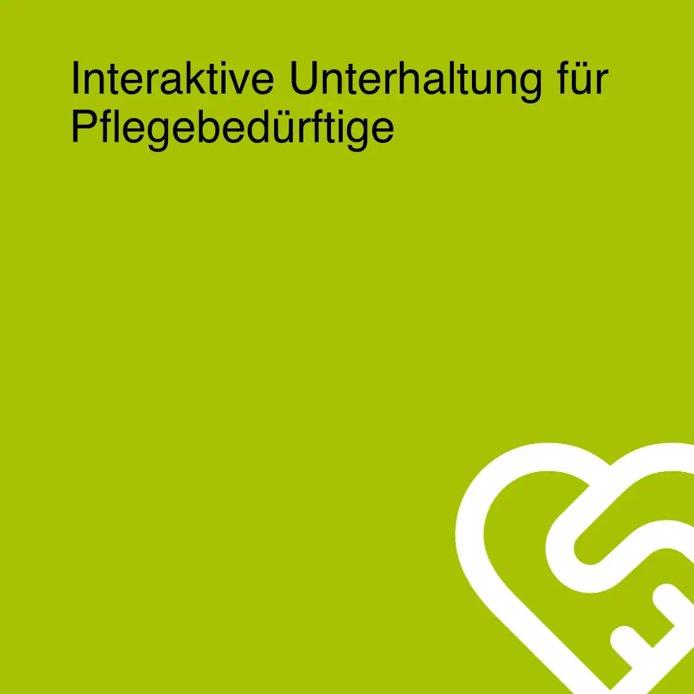 Interaktive Unterhaltung für Pflegebedürftige