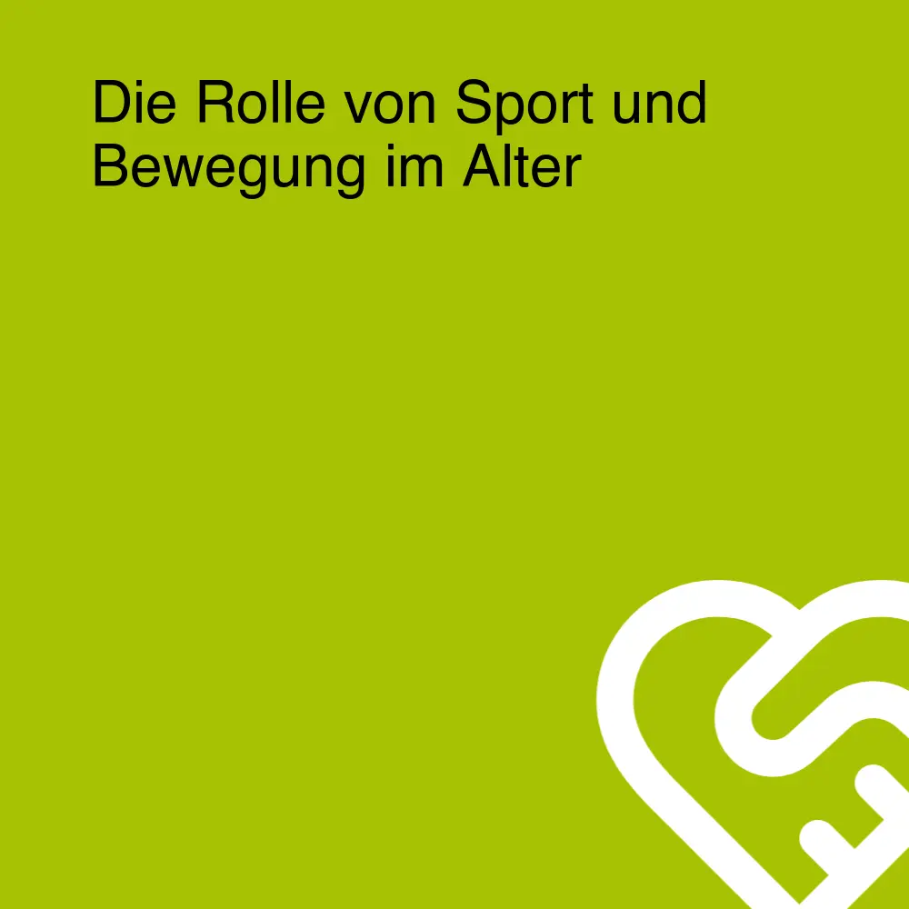 Die Rolle von Sport und Bewegung im Alter