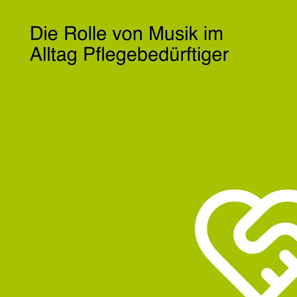 Die Rolle von Musik im Alltag Pflegebedürftiger