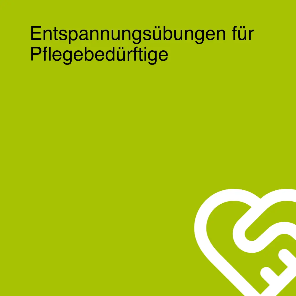 Entspannungsübungen für Pflegebedürftige