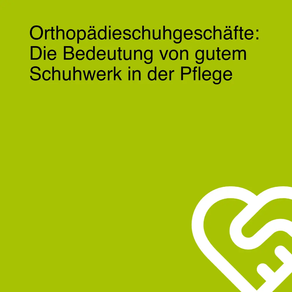 Orthopädieschuhgeschäfte: Die Bedeutung von gutem Schuhwerk in der Pflege Orthopädieschuhgeschäfte: Die Bedeutung von gutem Schuhwerk in der Pflege