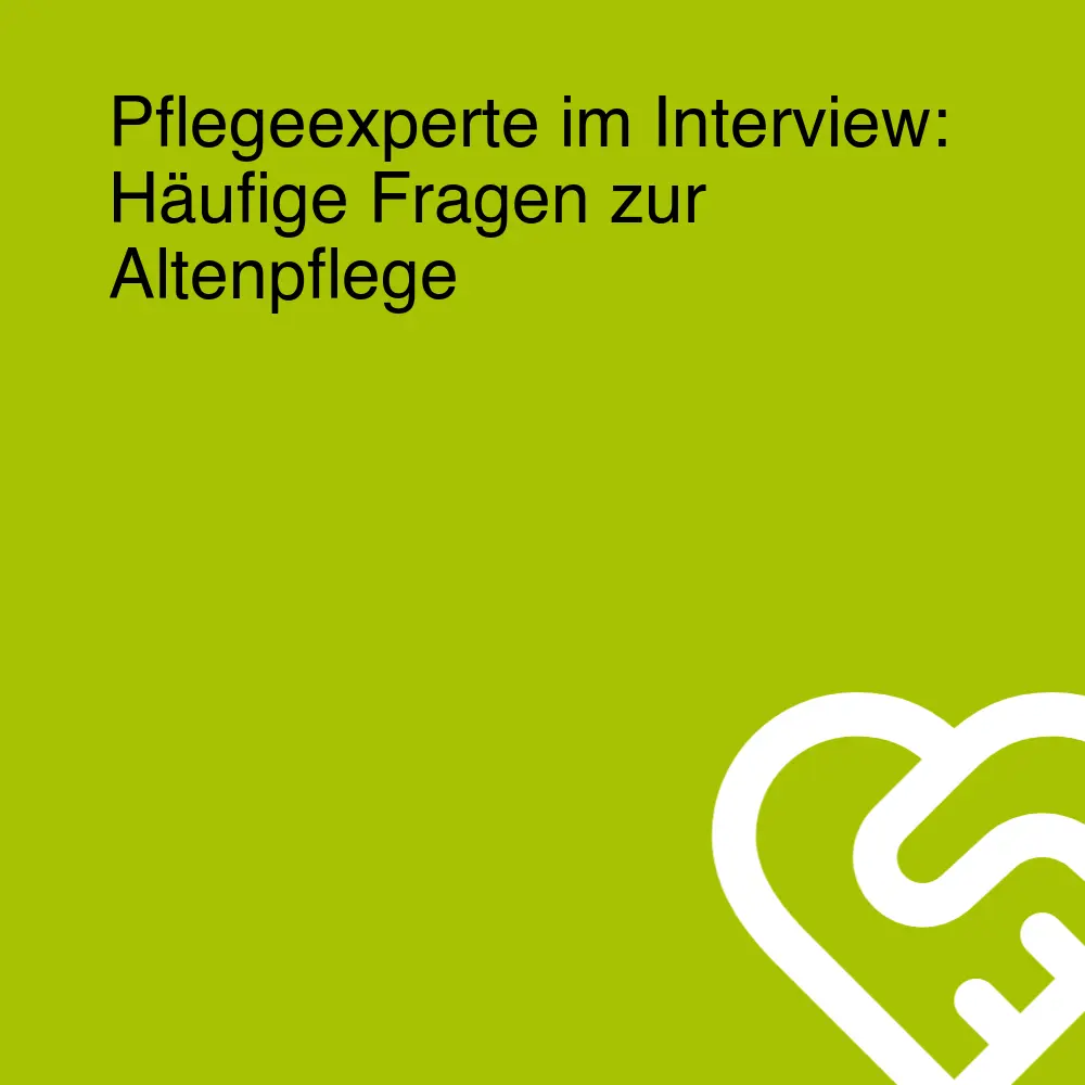 Pflegeexperte im Interview: Häufige Fragen zur Altenpflege Pflegeexperte im Interview: Häufige Fragen zur Altenpflege
