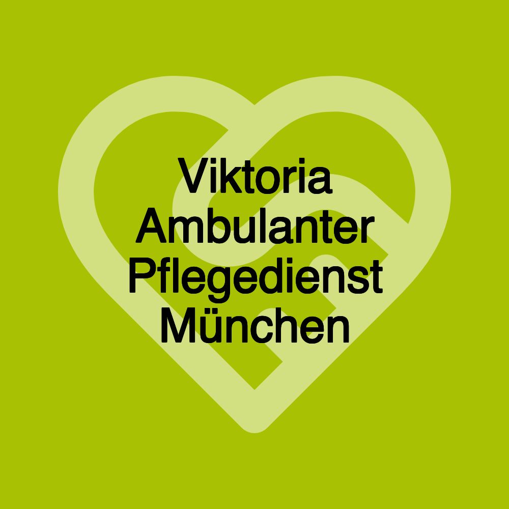 Viktoria Ambulanter Pflegedienst München