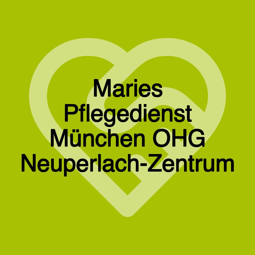 Maries Pflegedienst München OHG Neuperlach-Zentrum