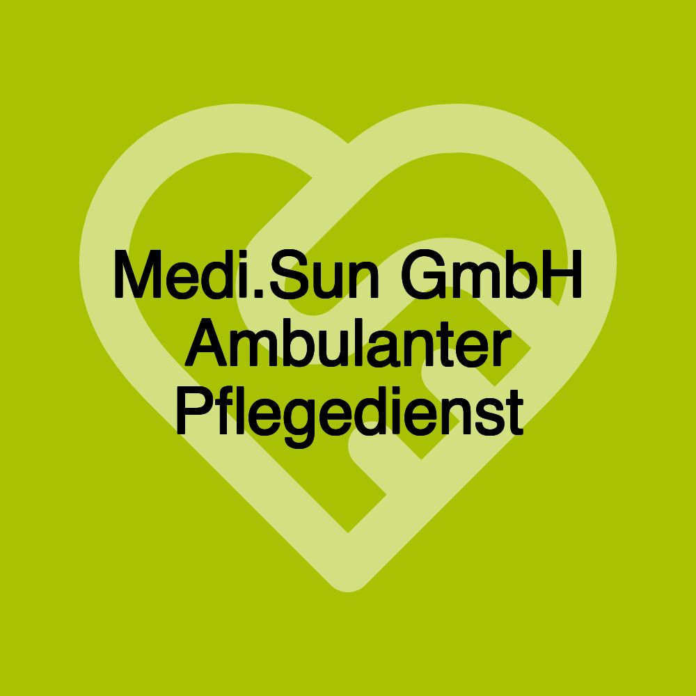 Medi.Sun GmbH Ambulanter Pflegedienst