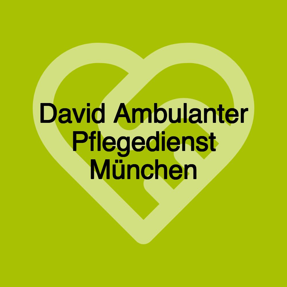 David Ambulanter Pflegedienst München