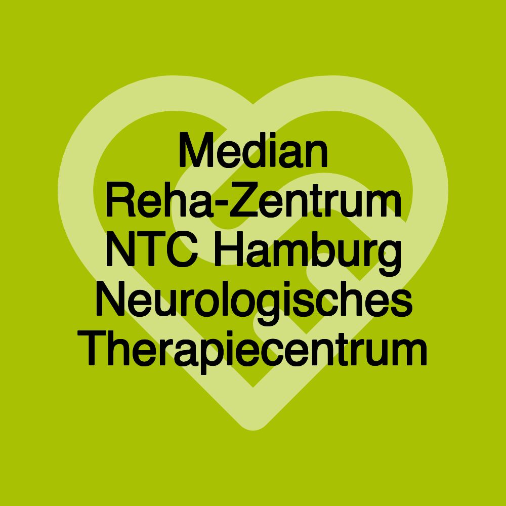 Median Reha-Zentrum NTC Hamburg Neurologisches Therapiecentrum