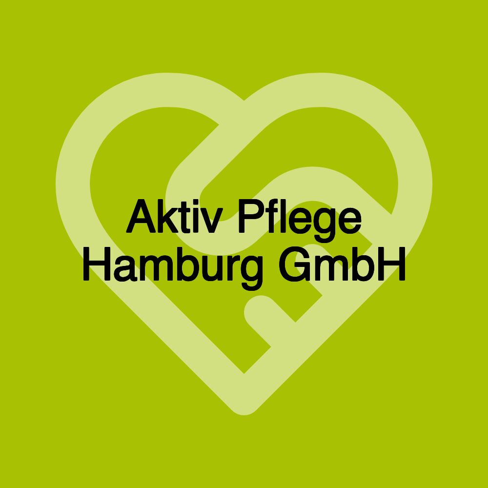 Aktiv Pflege Hamburg GmbH