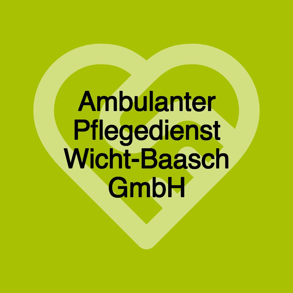 Ambulanter Pflegedienst Wicht-Baasch GmbH