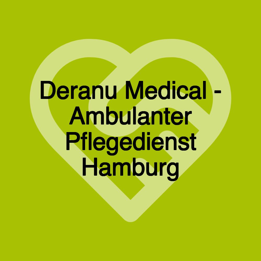 Deranu Medical - Ambulanter Pflegedienst Hamburg