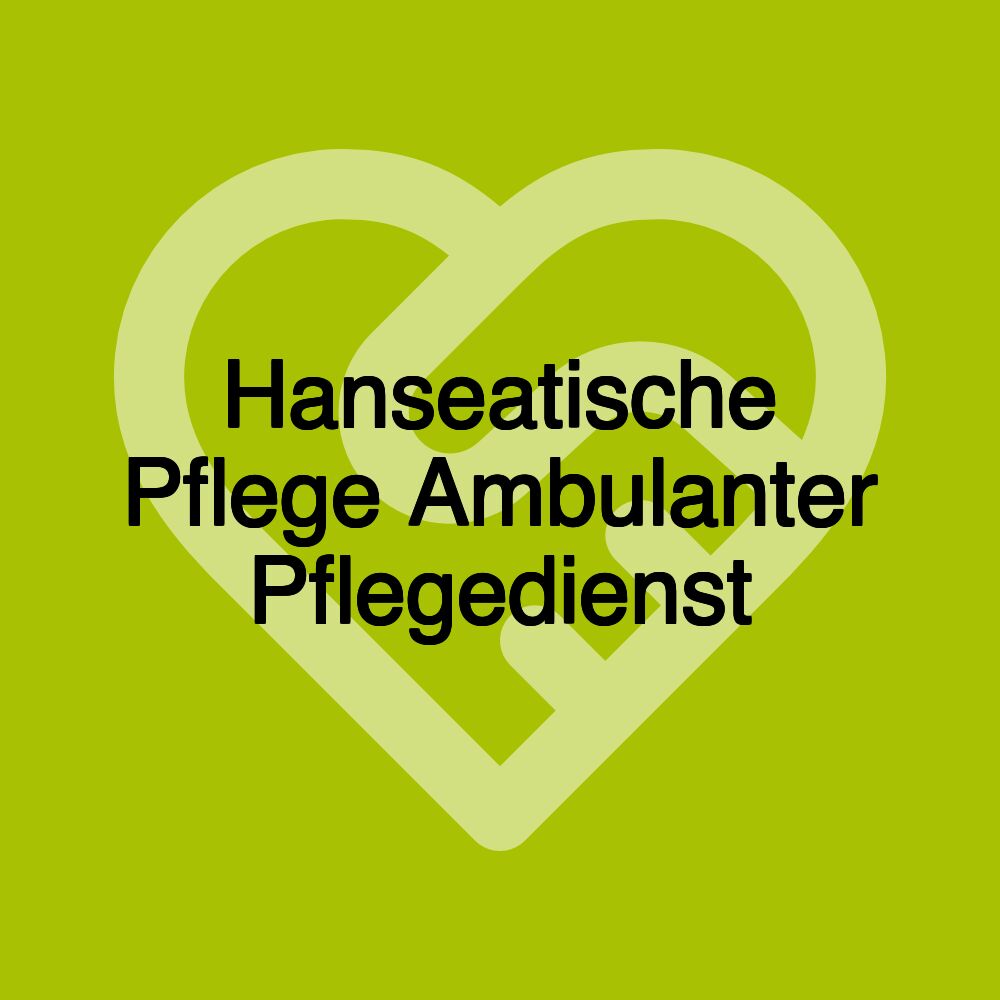 Hanseatische Pflege Ambulanter Pflegedienst