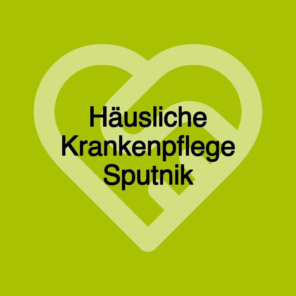 Häusliche Krankenpflege Sputnik