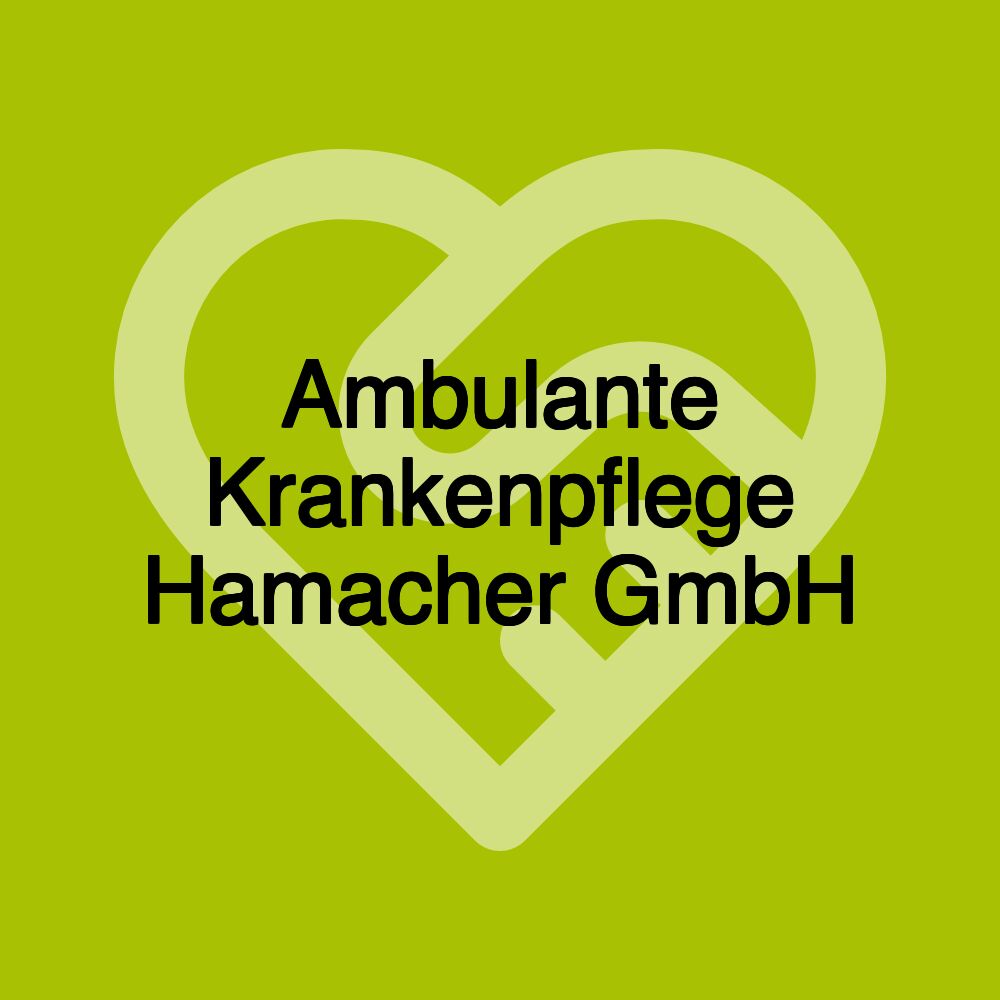 Ambulante Krankenpflege Hamacher GmbH