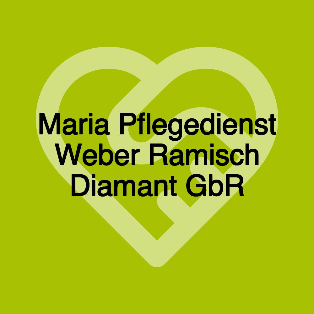 Maria Pflegedienst Weber Ramisch Diamant GbR