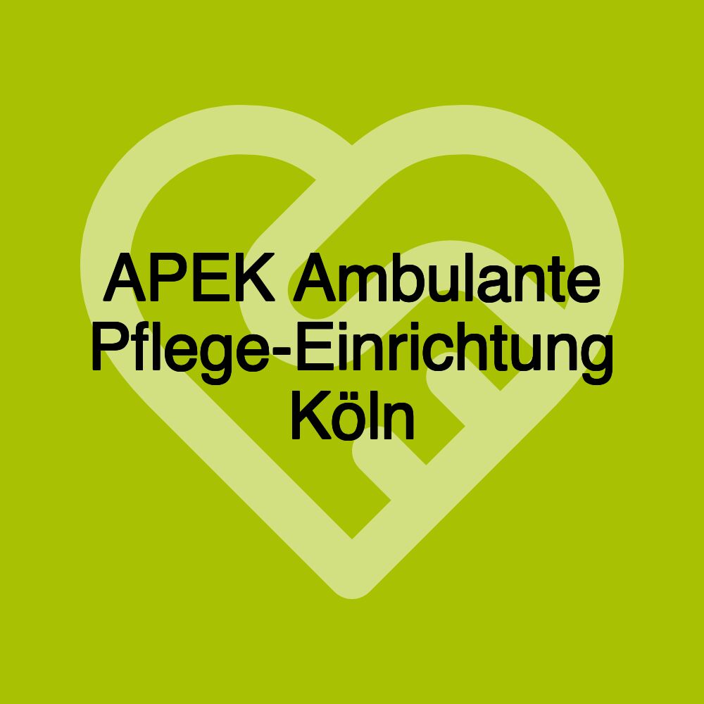 APEK Ambulante Pflege-Einrichtung Köln