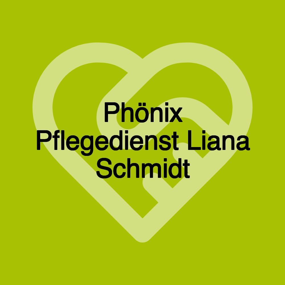 Phönix Pflegedienst Liana Schmidt