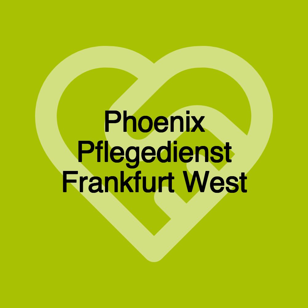 Phoenix Pflegedienst Frankfurt West