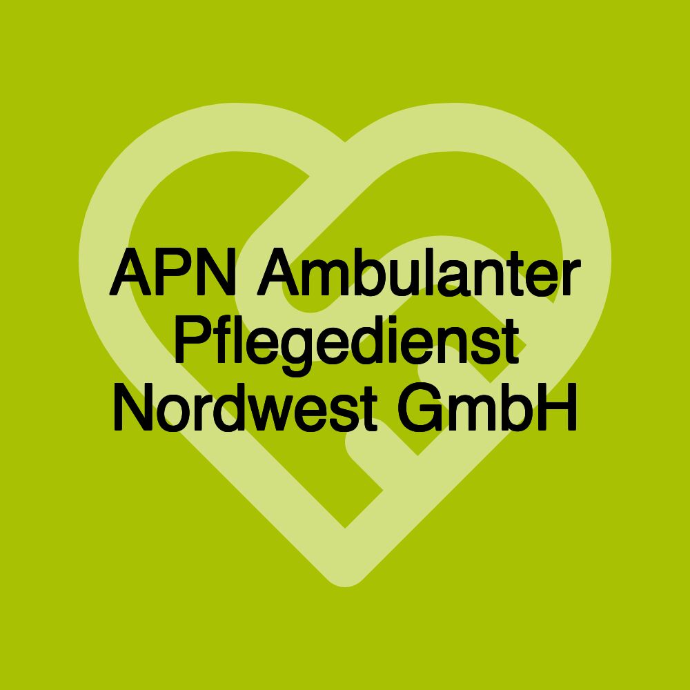 APN Ambulanter Pflegedienst Nordwest GmbH