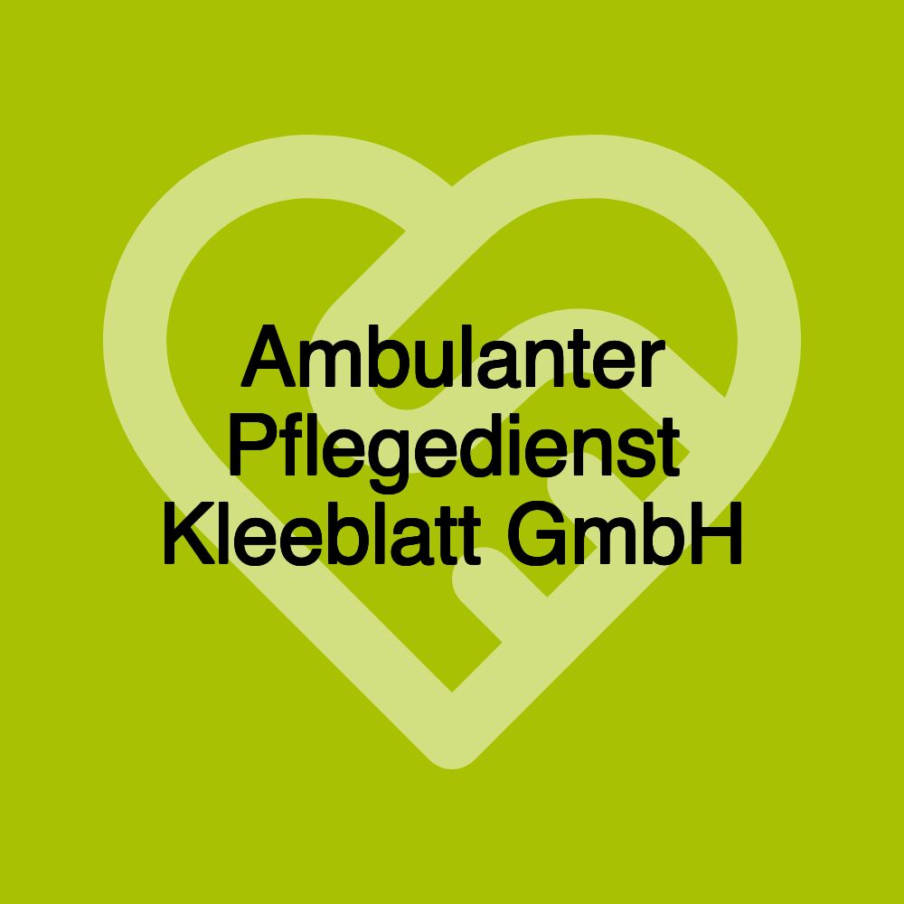 Ambulanter Pflegedienst Kleeblatt GmbH