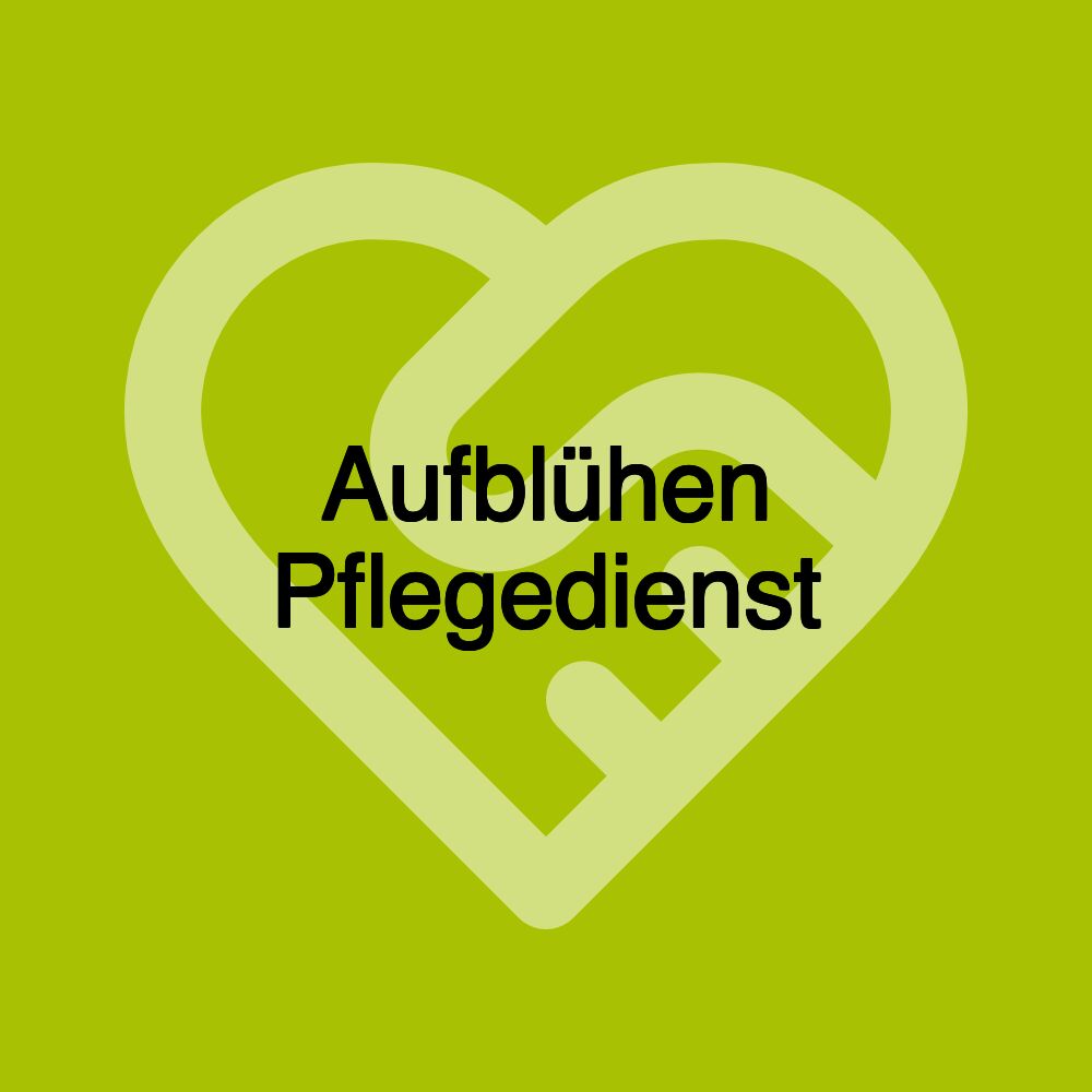 Aufblühen Pflegedienst