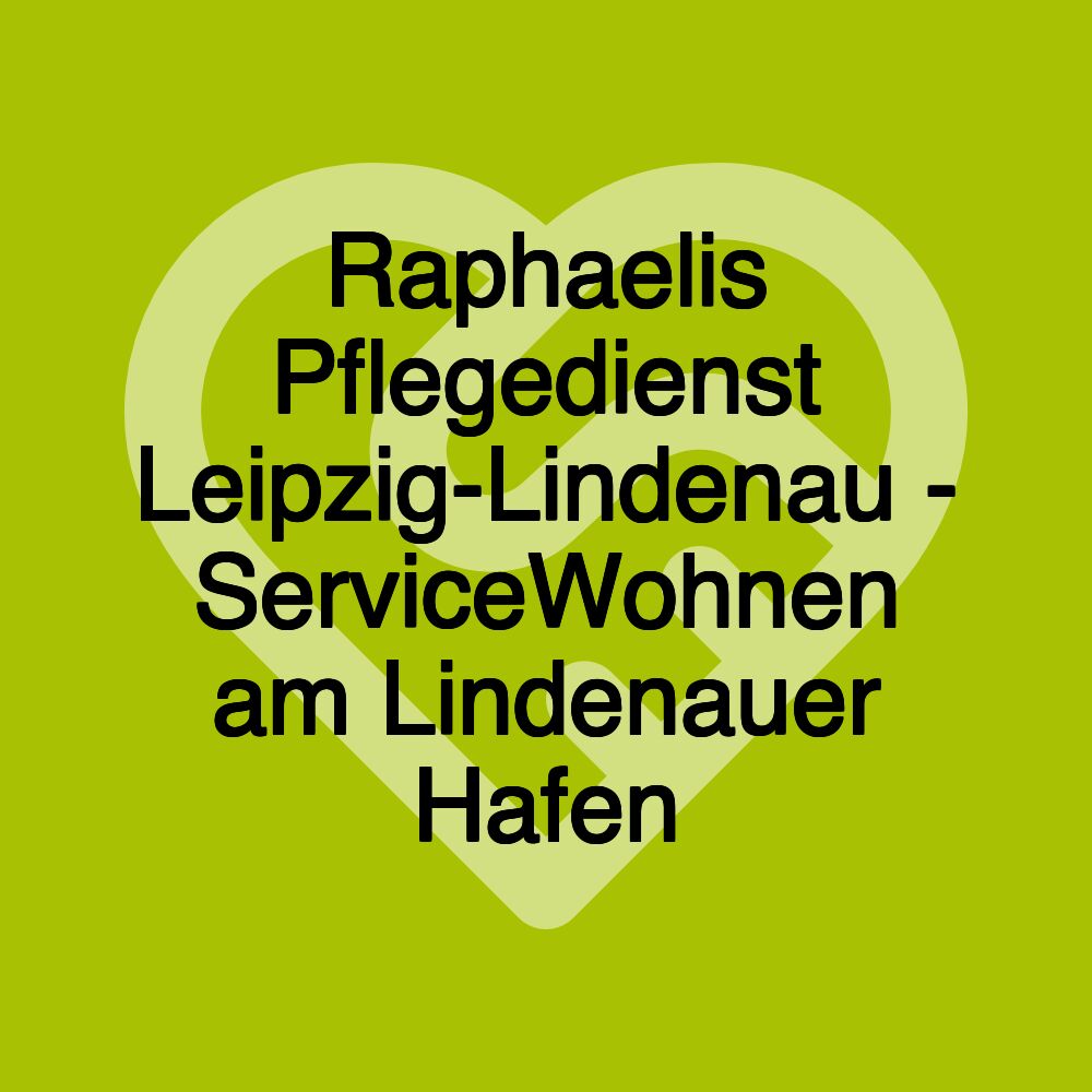 Raphaelis Pflegedienst Leipzig-Lindenau - ServiceWohnen am Lindenauer Hafen