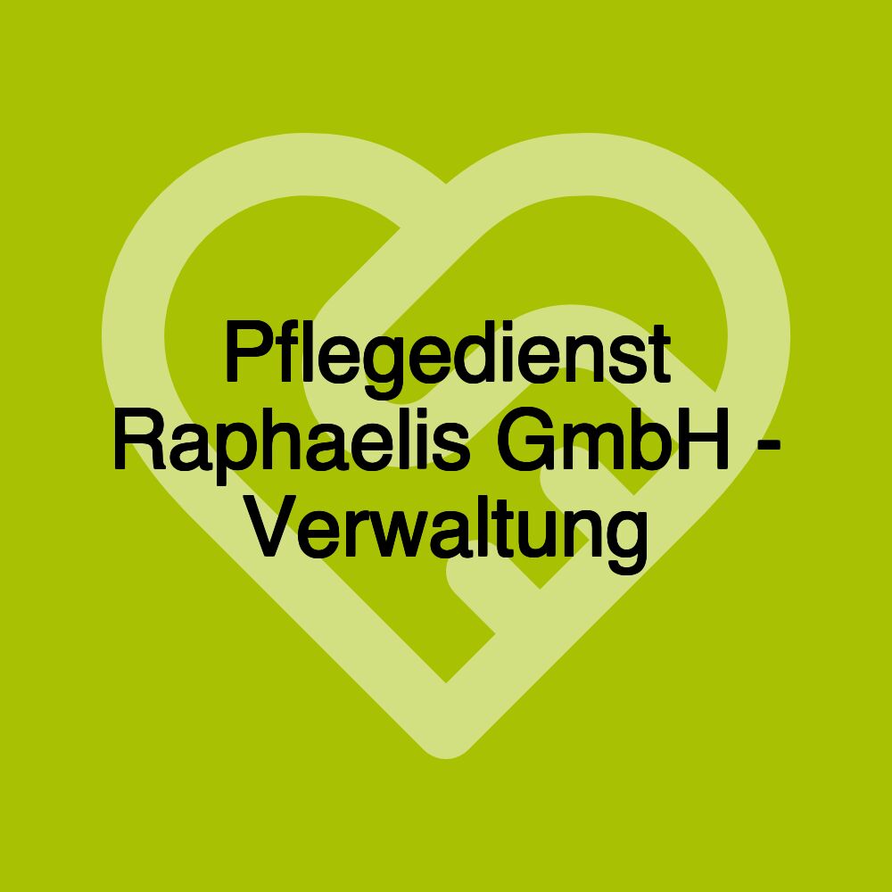 Pflegedienst Raphaelis GmbH - Verwaltung