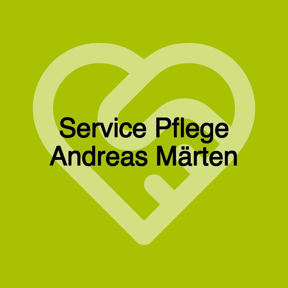 Service Pflege Andreas Märten