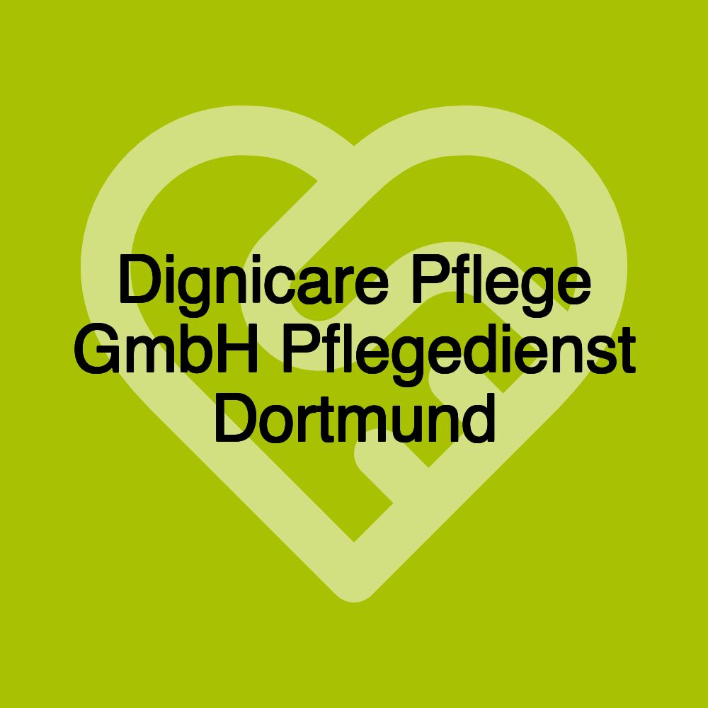 Dignicare Pflege GmbH Pflegedienst Dortmund