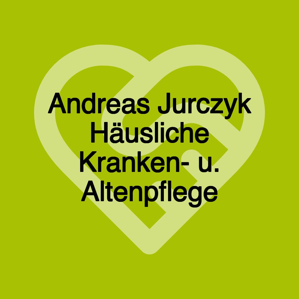 Andreas Jurczyk Häusliche Kranken- u. Altenpflege