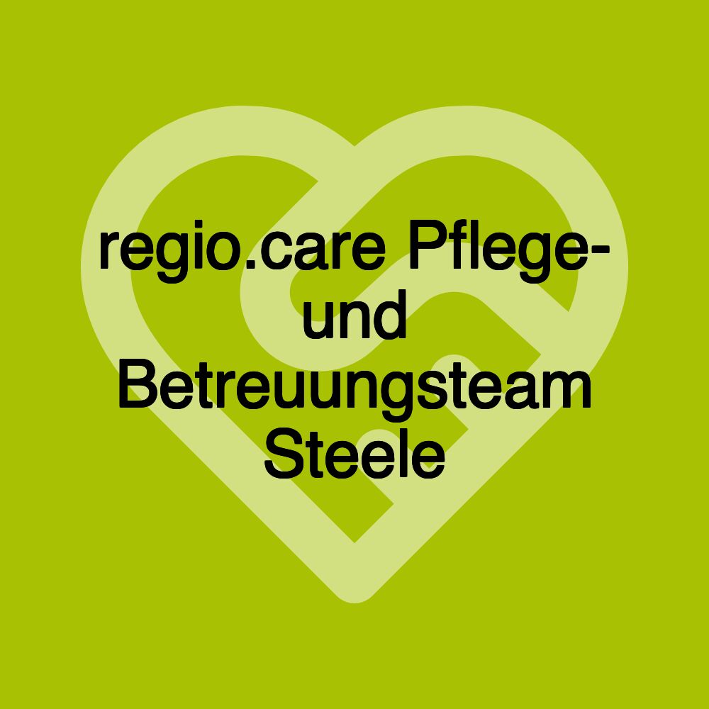 regio.care Pflege- und Betreuungsteam Steele