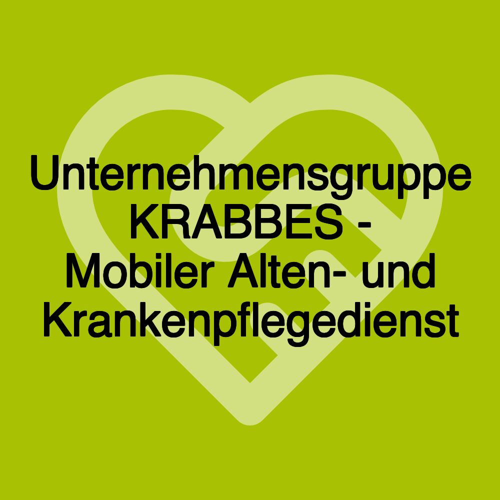 Unternehmensgruppe KRABBES - Mobiler Alten- und Krankenpflegedienst