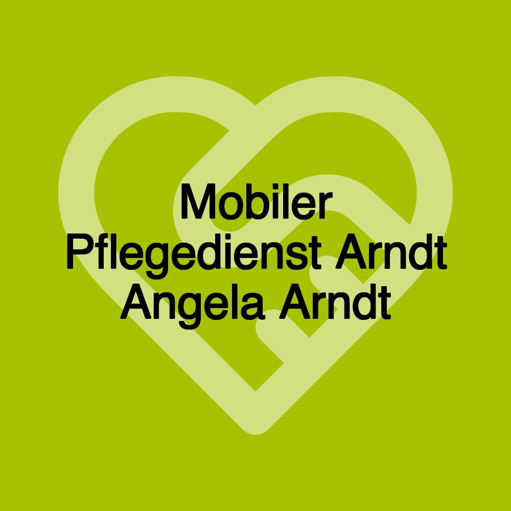 Mobiler Pflegedienst Arndt Angela Arndt