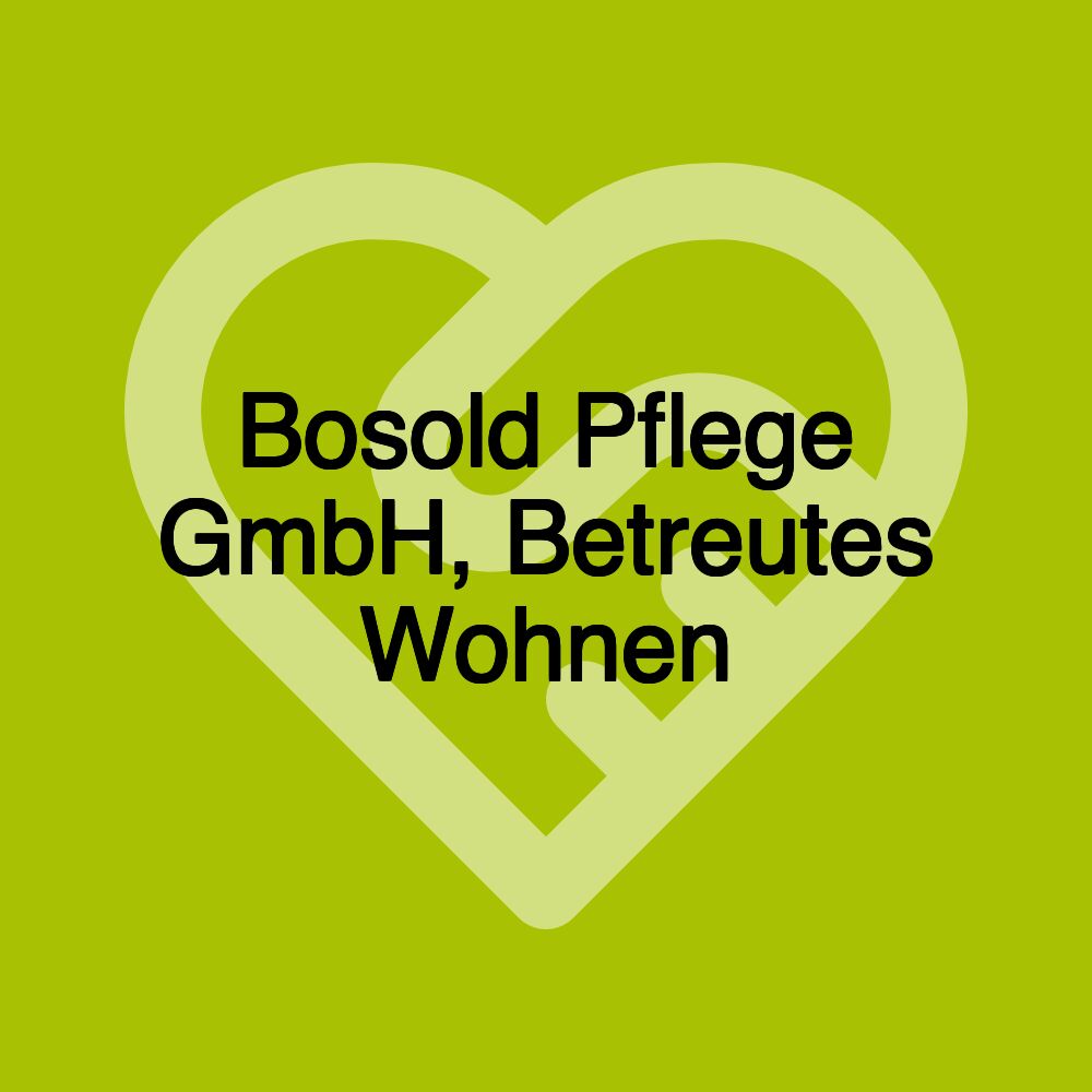 Bosold Pflege GmbH, Betreutes Wohnen