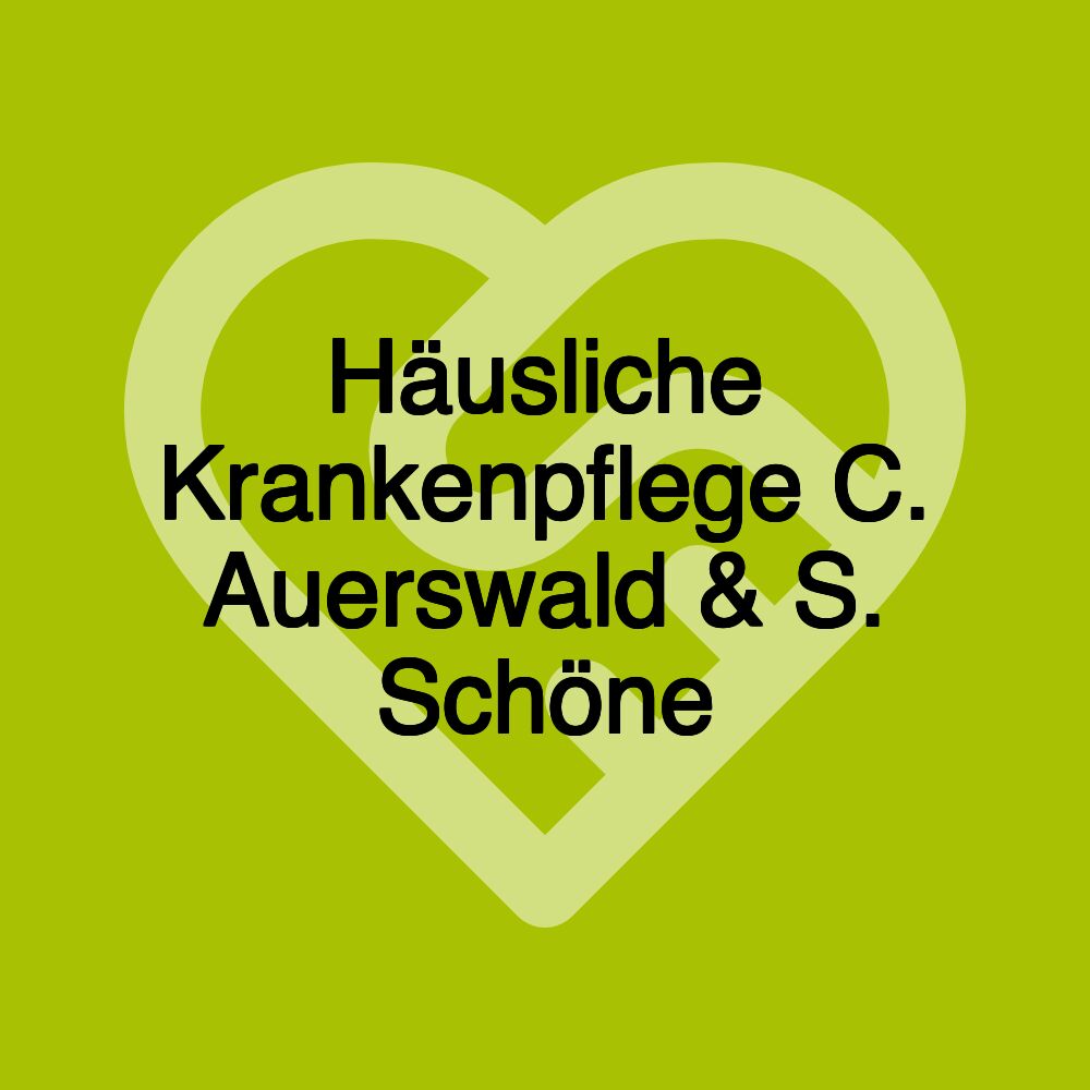 Häusliche Krankenpflege C. Auerswald & S. Schöne