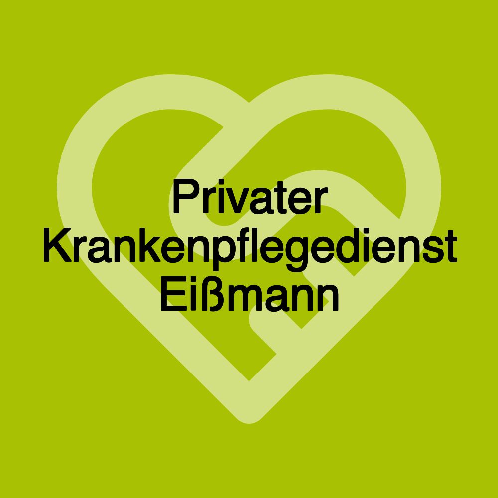 Privater Krankenpflegedienst Eißmann