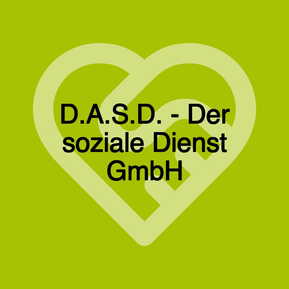 D.A.S.D. - Der soziale Dienst GmbH