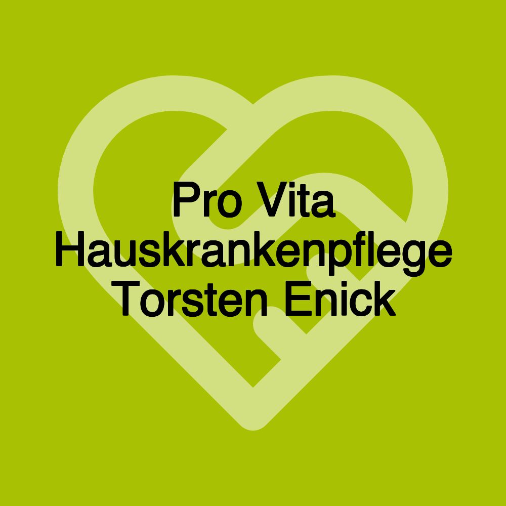 Pro Vita Hauskrankenpflege Torsten Enick