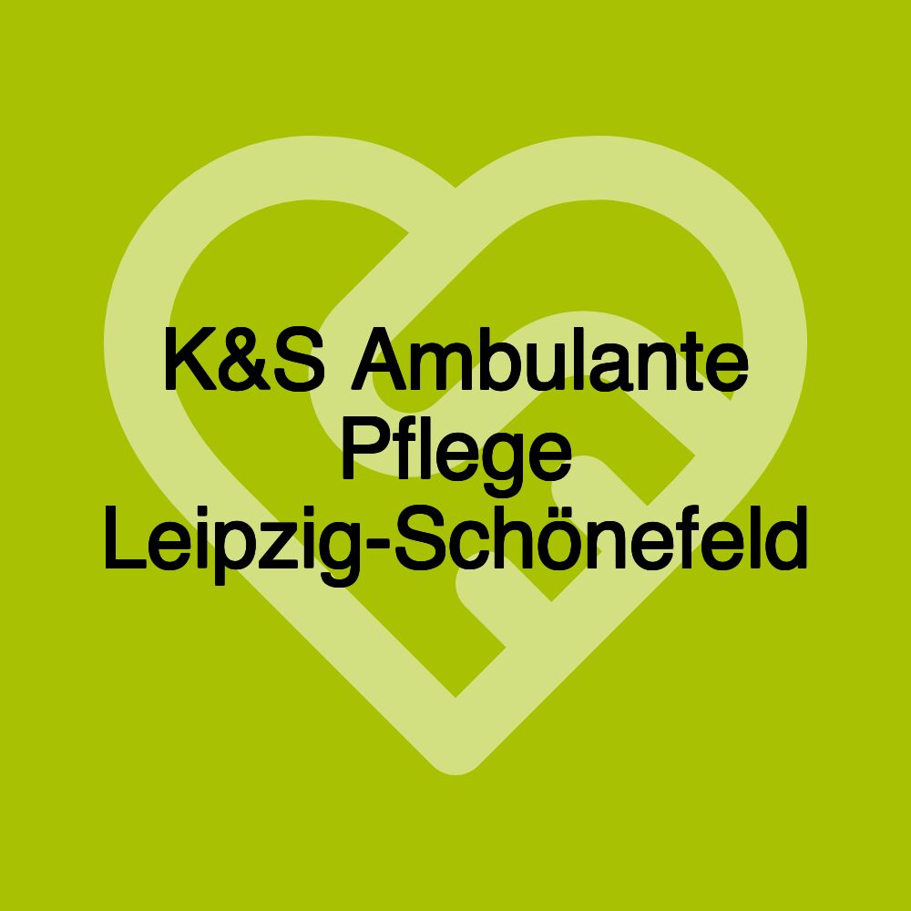 K&S Ambulante Pflege Leipzig-Schönefeld