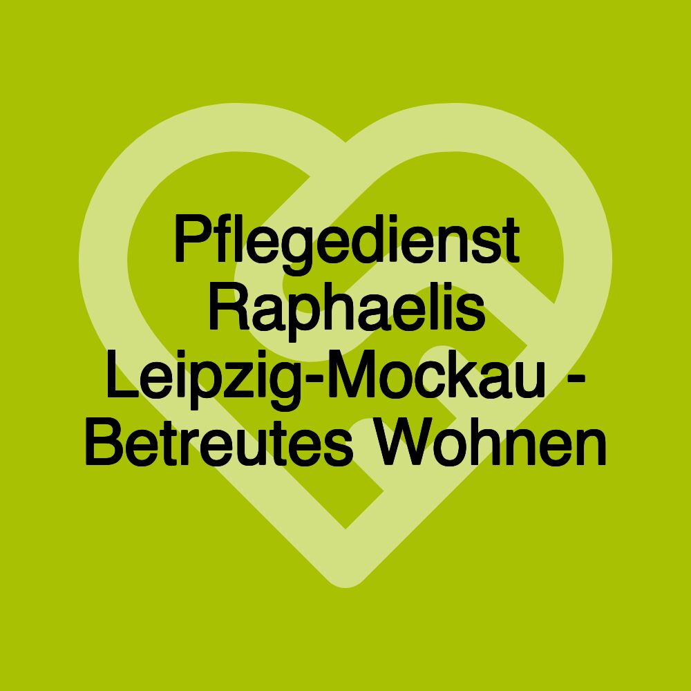 Pflegedienst Raphaelis Leipzig-Mockau - Betreutes Wohnen