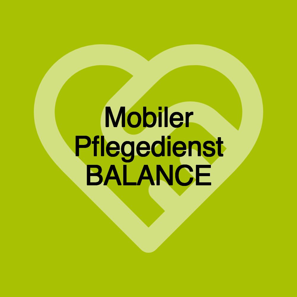 Mobiler Pflegedienst BALANCE