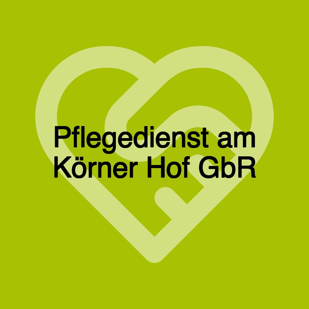 Pflegedienst am Körner Hof GbR