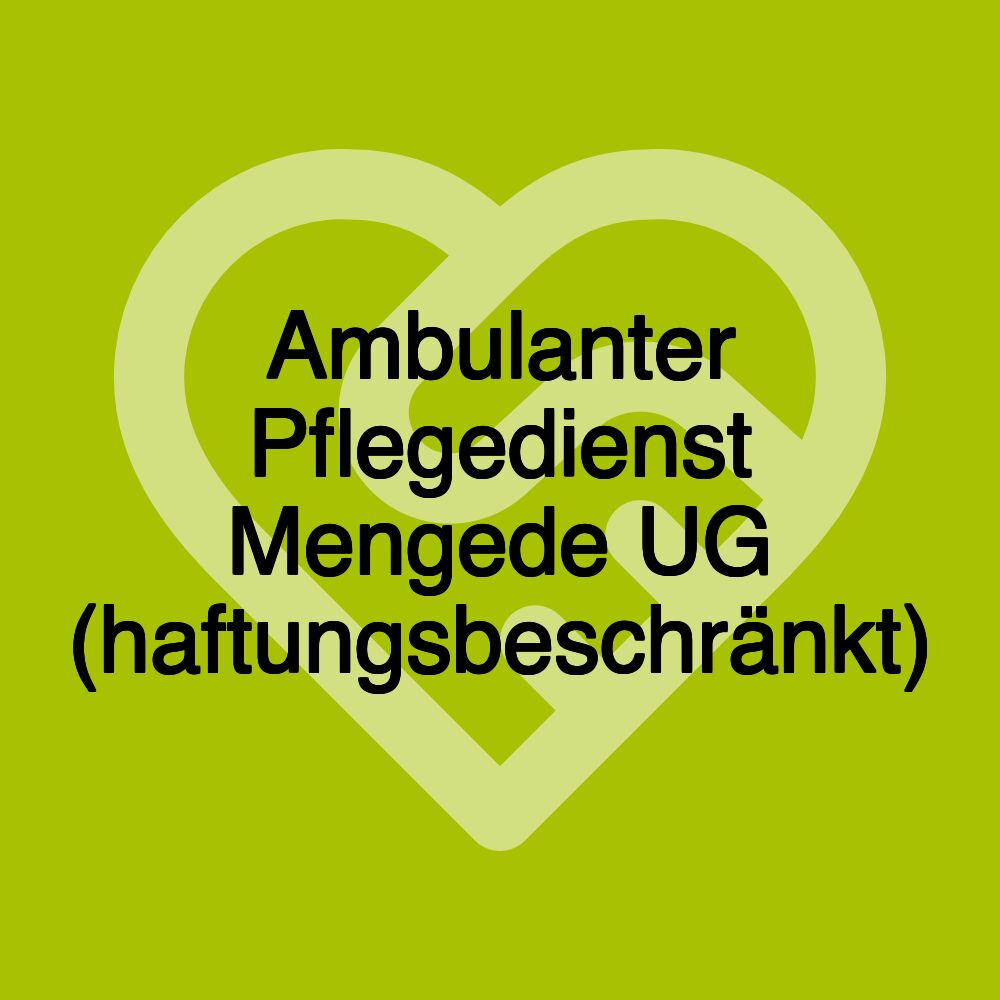 Ambulanter Pflegedienst Mengede UG (haftungsbeschränkt)