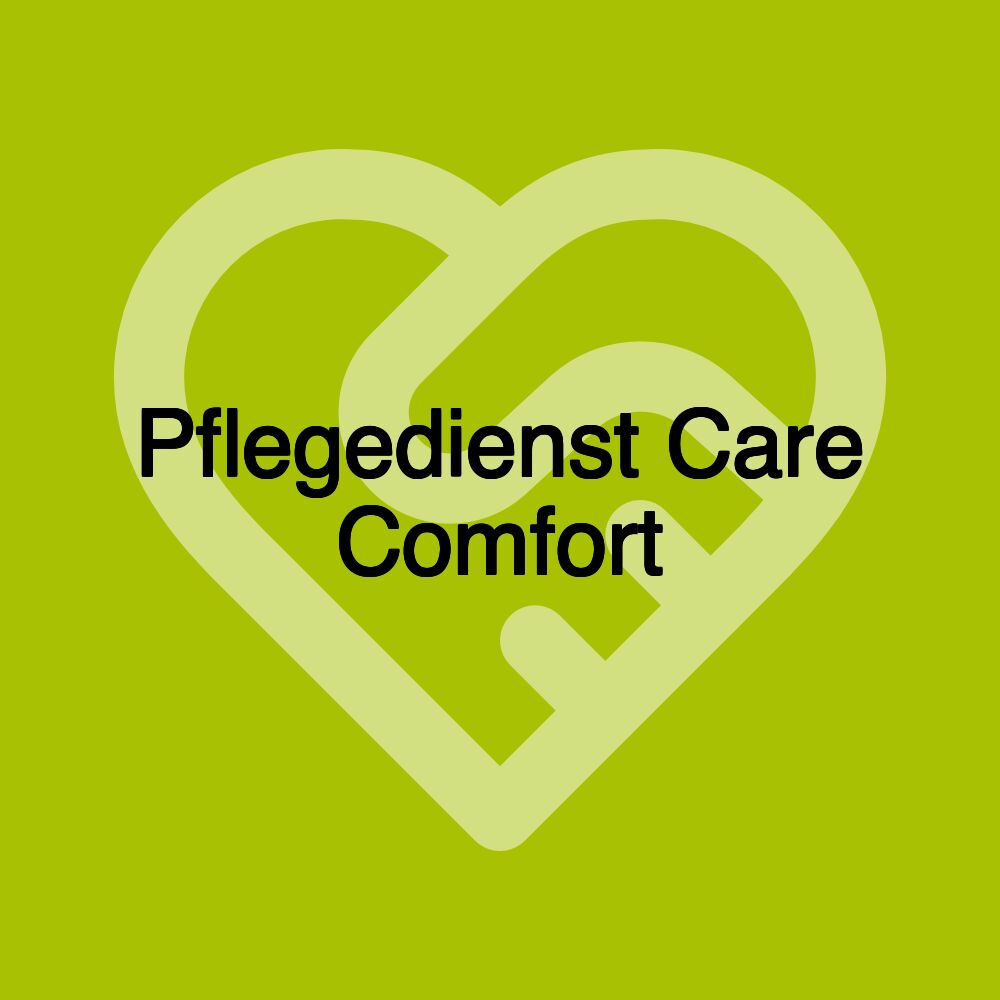 Pflegedienst Care Comfort