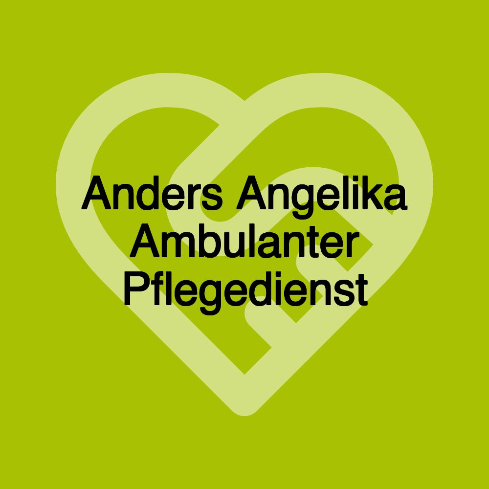 Anders Angelika Ambulanter Pflegedienst