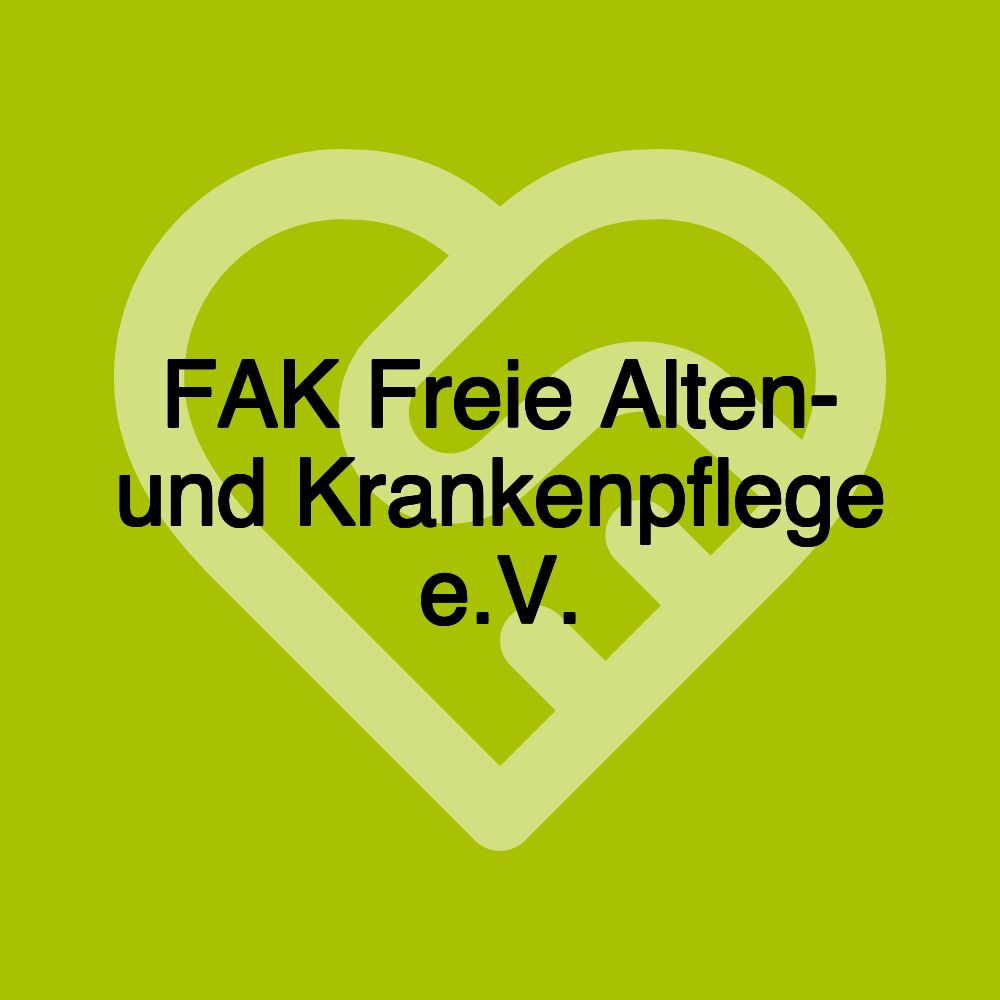 FAK Freie Alten- und Krankenpflege e.V.