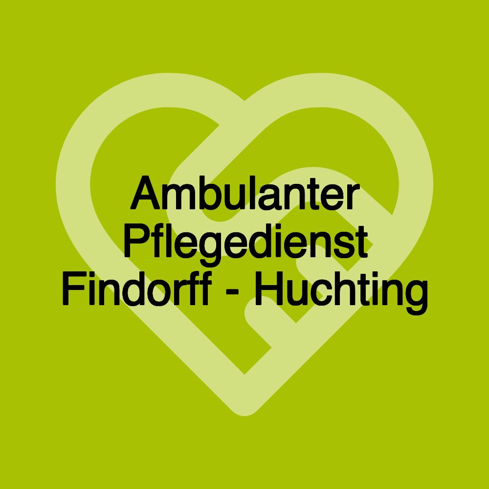 Ambulanter Pflegedienst Findorff - Huchting