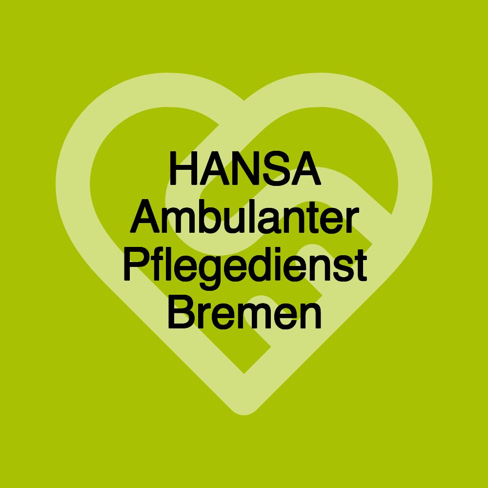 HANSA Ambulanter Pflegedienst Bremen